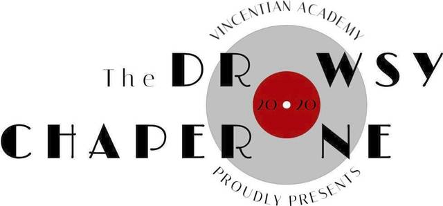 Vincentian Academy theater students performing ‘The Drowsy Chaperone’