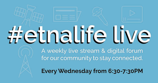Etna keeping community together, informed through #Etnalife Live